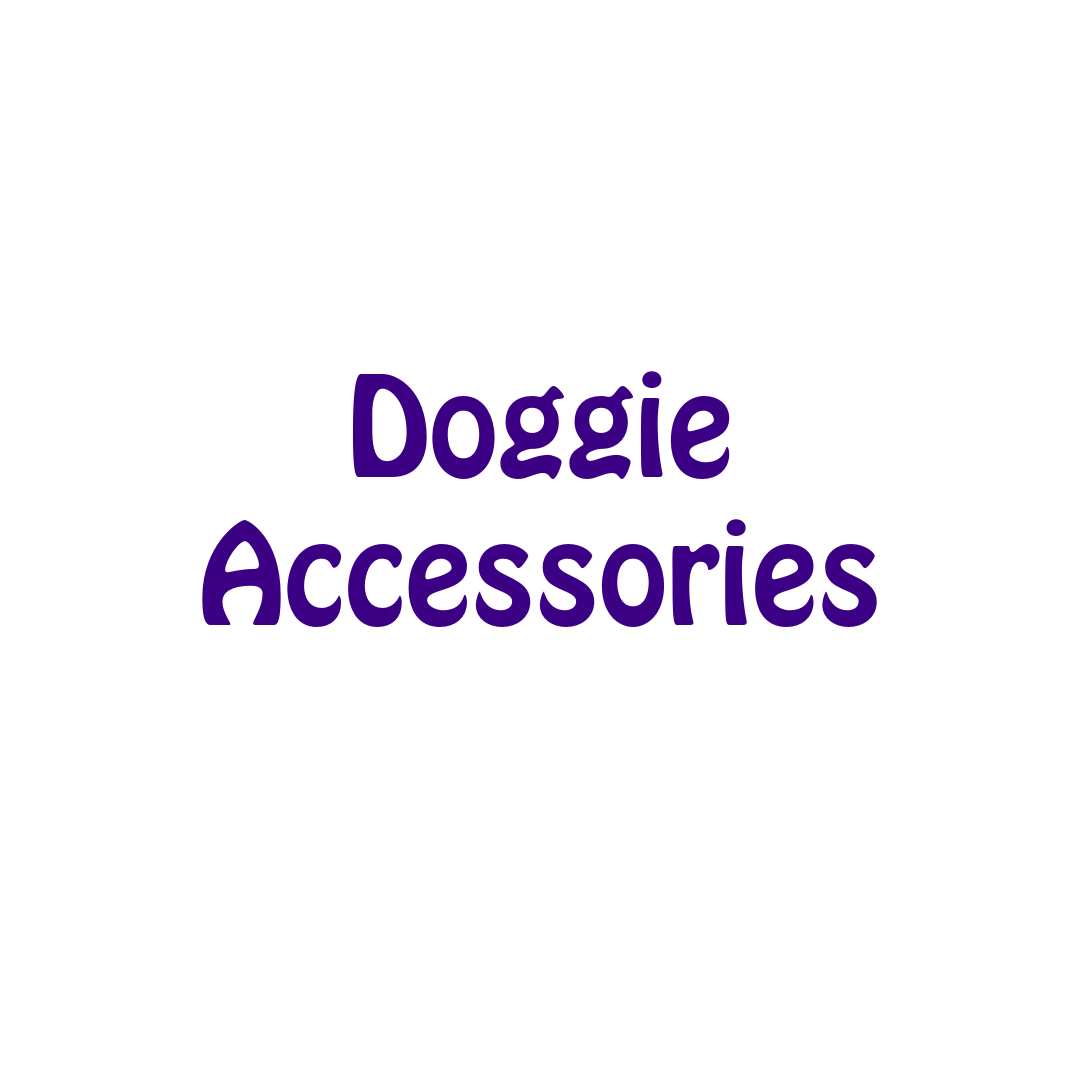 Doggie Accessories